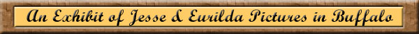 An Exhibit of Jesse and Eurilda Pictures in Buffalo